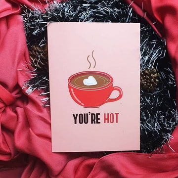 You're Hot Card