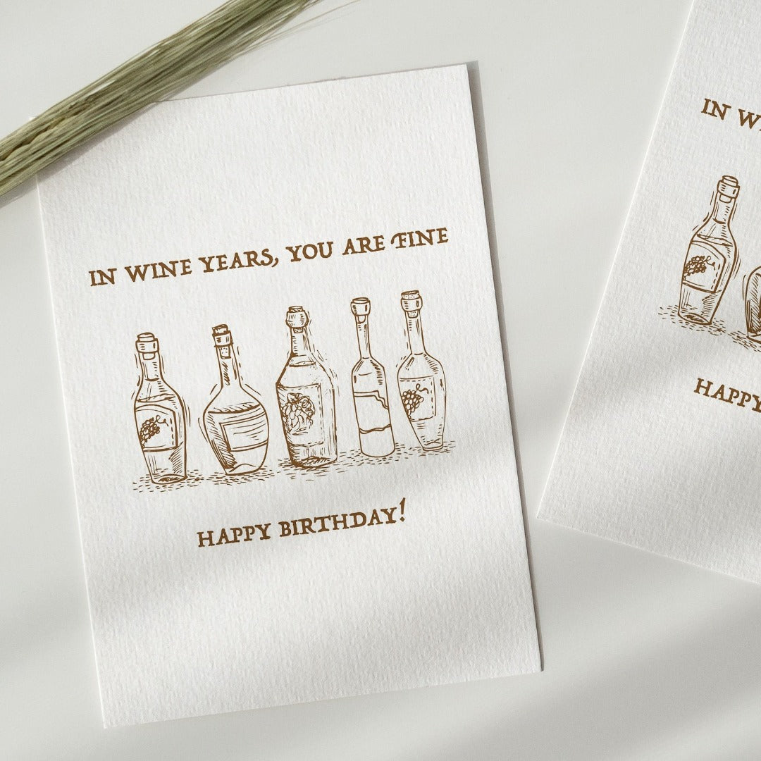 In Wine Years, You're Fine Card